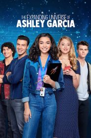 The Expanding Universe of Ashley Garcia: Season 1