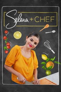 Selena + Chef: Season 1