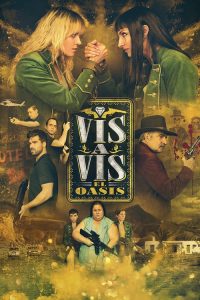 Vis a Vis: El Oasis: Season 1