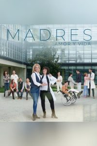 Madres: Amor y Vida: Season 2