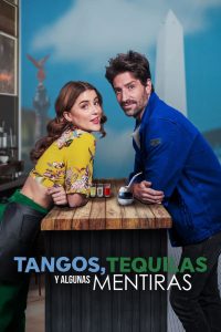Tangos, tequilas, y algunas mentiras zalukaj online