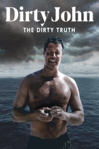 Dirty John, The Dirty Truth zalukaj online